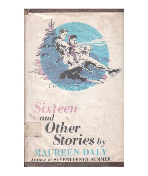 Sixteen and Other Stories