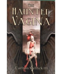 The Haunted Vagina