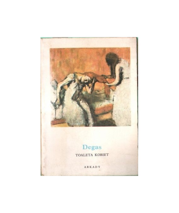 Degas. Toaleta kobiet