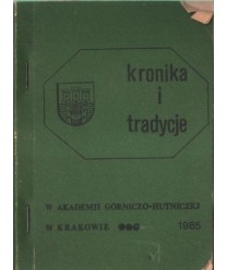 Kronika i tradycje w Akademii Górniczo-Hutniczej w Krakowie