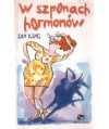 W szponach hormonów
