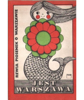 Jest Warszawa. Rewia piosenek o Warszawie