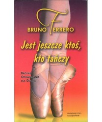 Jest jeszcze ktoś, kto tańczy