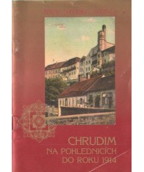 Chrudim na pohlednicich do roku 1914