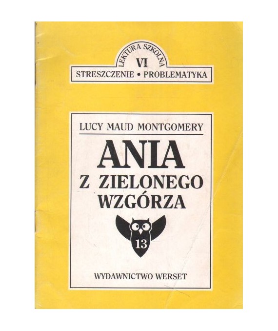 Lucy Moud Montgomery. Ania z Zielonego Wzgórza