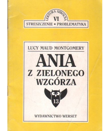 Lucy Moud Montgomery. Ania z Zielonego Wzgórza