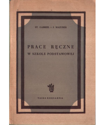 Prace ręczne w szkole podstawowej. Część II