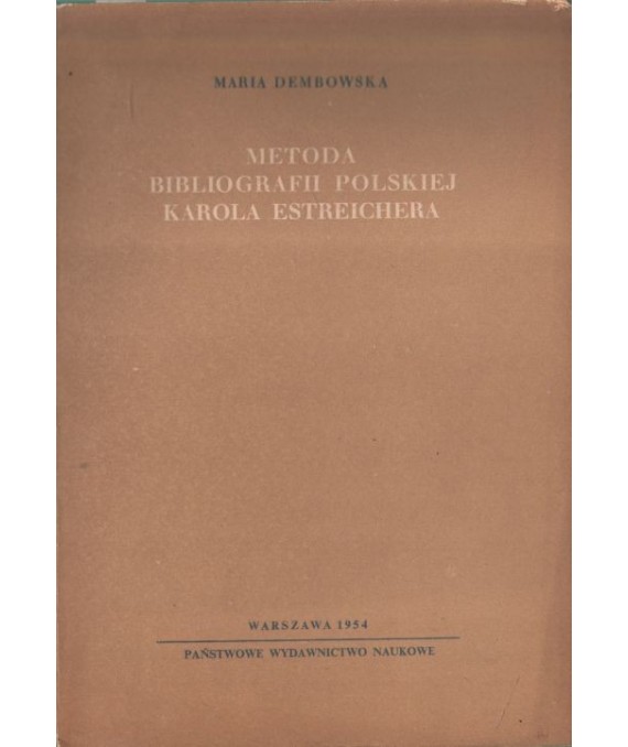 Metoda bibliografii polskiej Karola Estreichera