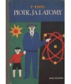 Piotr, ja i atomy
