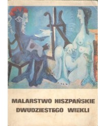 Malarstwo hiszpańskie dwudziestego wieku