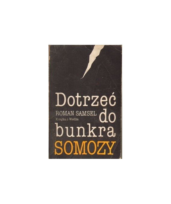 Dotrzeć do bunkra Somozy