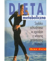 Dieta metaboliczna. Szybko schudniesz w zgodzie z własną przemianą materii