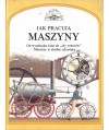 Jak pracują maszyny