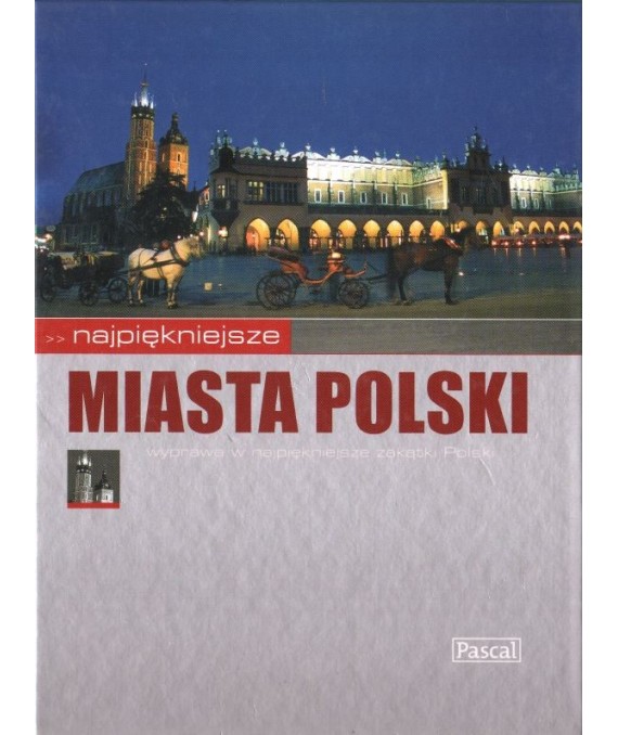 Najpiękniejsze miasta Polski