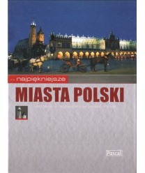 Najpiękniejsze miasta Polski