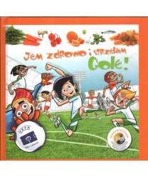 Jem zdrowo i strzelam gole! Ulubione przepisy gwiazd futbolu