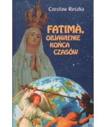 Fatima, objawienie końca czasów