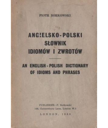 Angielsko-polski słownik idiomów i zwrotów