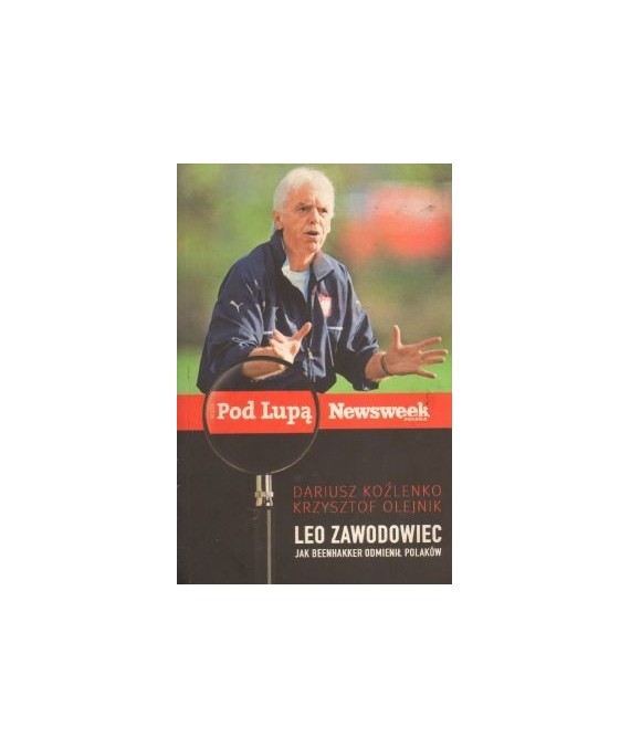 Leo zawodowiec. Jak Beenhakker odmienił Polaków