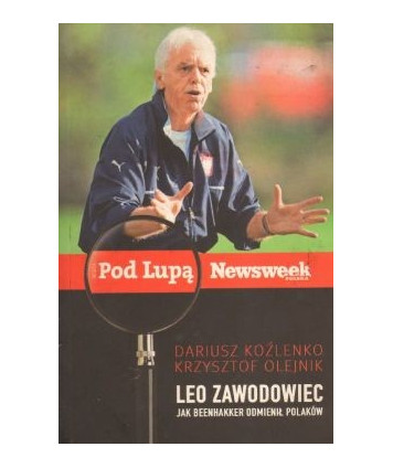 Leo zawodowiec. Jak Beenhakker odmienił Polaków