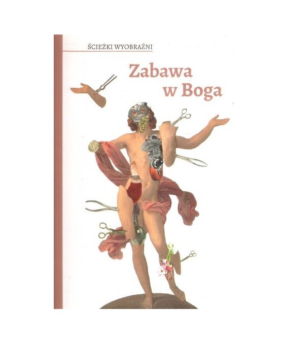 Zabawa w Boga. Antologia sekcji literackiej Śląskiego Klubu Fantastyki
