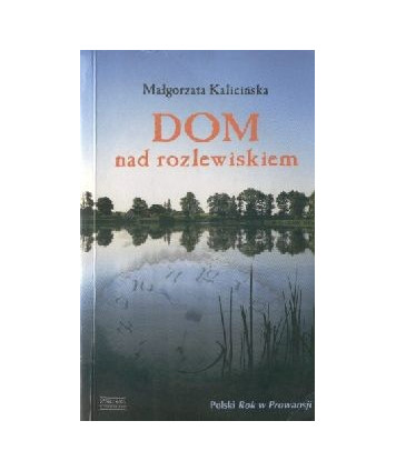 Dom nad rozlewiskiem