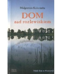 Dom nad rozlewiskiem
