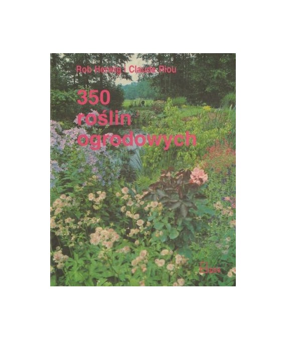 350 roślin ogrodowych