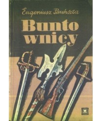Buntownicy. Powieść historyczna z XVII w.