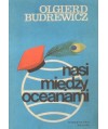 Nasi między oceanami