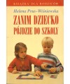 Zanim dziecko pójdzie do szkoły. Książka dla rodziców