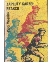 Zapluty karzeł reakcji. Wspomnienia AK-owca z więzień w PRL.