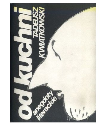 Od kuchni. Anegdoty literackie