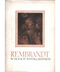 Rembrandt w oczach współczesnych