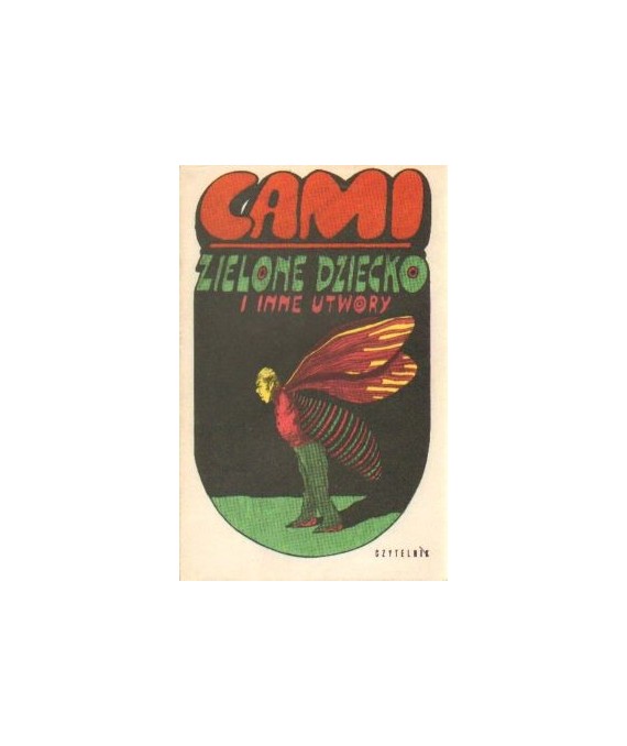 Zielone dziecko i inne utwory