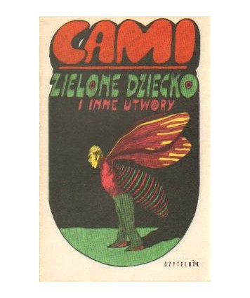 Zielone dziecko i inne utwory