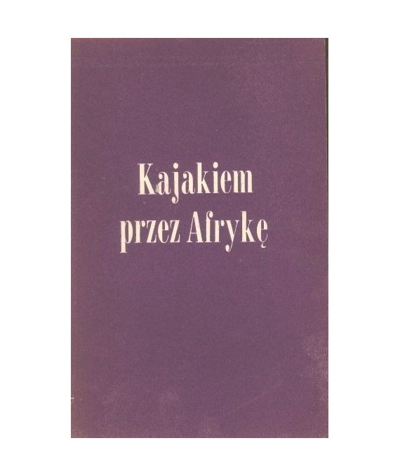 Kajakiem przez Afrykę