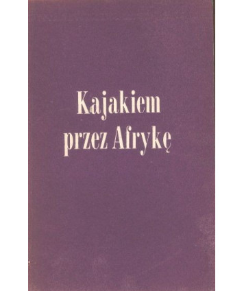 Kajakiem przez Afrykę