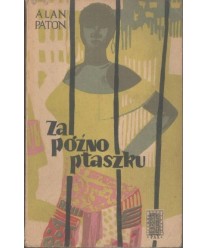 Za późno ptaszku