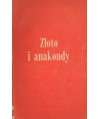 Złoto i anakondy