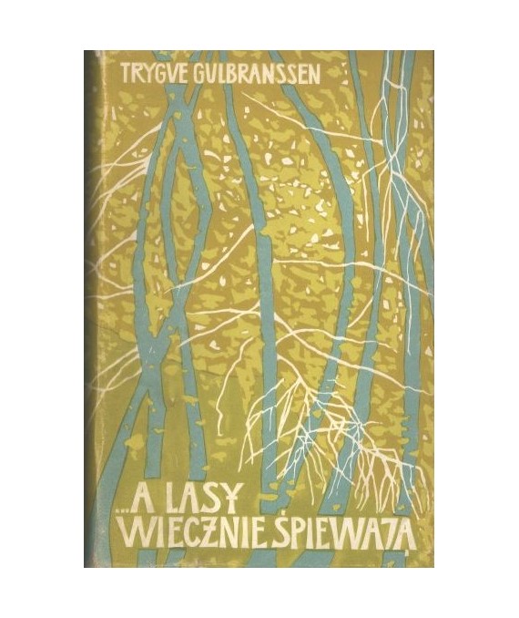 A lasy wiecznie śpiewają