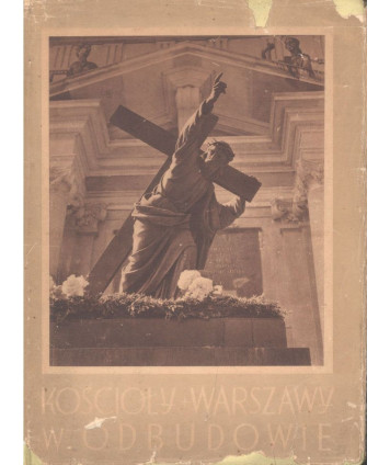 Kościoły Warszawy w odbudowie