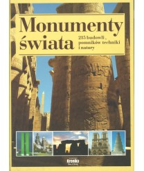 Monumenty świata. 215 budowli, pomników techniki i natury
