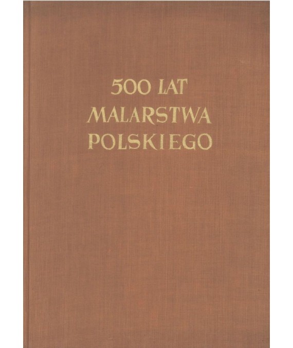 500 lat malarstwa polskiego