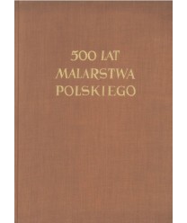 500 lat malarstwa polskiego