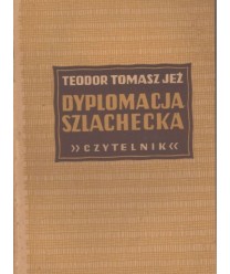 Dyplomacja szlachecka. Szkice z poznańskiego. Powieść