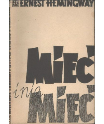 Mieć i nie mieć