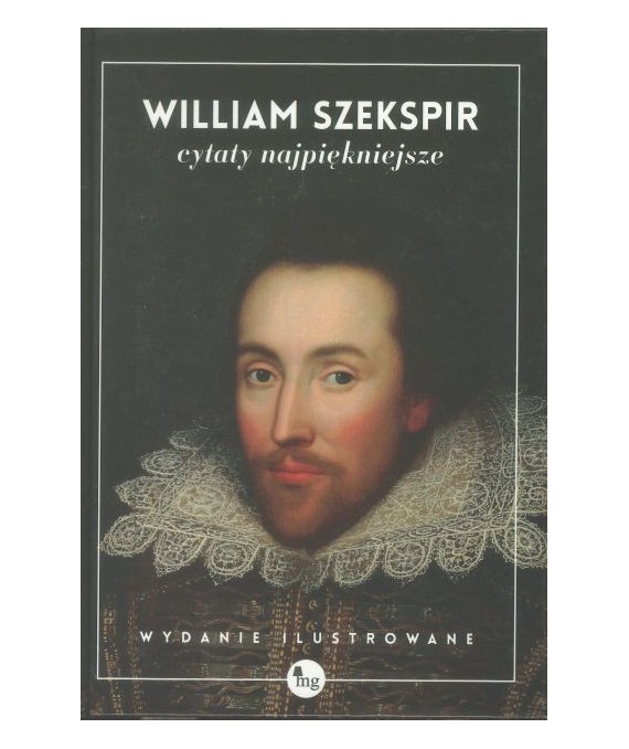 William Szekspir cytaty najpiękniejsze