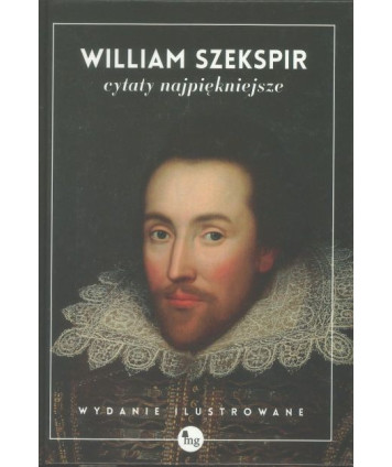 William Szekspir cytaty najpiękniejsze