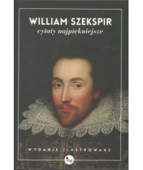 William Szekspir cytaty najpiękniejsze